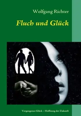 Richter |  Fluch und Glück | Buch |  Sack Fachmedien