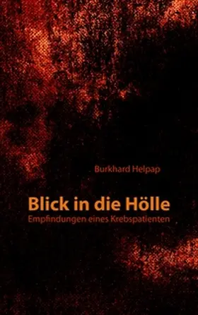 Helpap |  Blick in die Hölle | Buch |  Sack Fachmedien