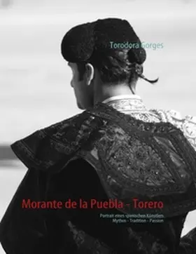 Gorges |  Morante de la Puebla - Torero | Buch |  Sack Fachmedien