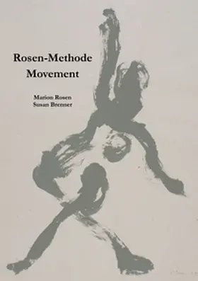 Rosen / Brenner |  Rosen-Methode Movement | Buch |  Sack Fachmedien
