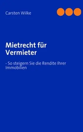 Wilke |  Mietrecht für Vermieter | Buch |  Sack Fachmedien