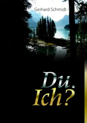 Schmidt |  Du. Ich? | Buch |  Sack Fachmedien