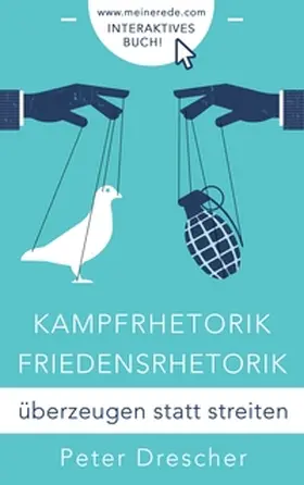 Drescher |  Kampfrhetorik - Friedensrhetorik | Buch |  Sack Fachmedien
