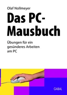Nollmeyer |  Das PC-Mausbuch | Buch |  Sack Fachmedien