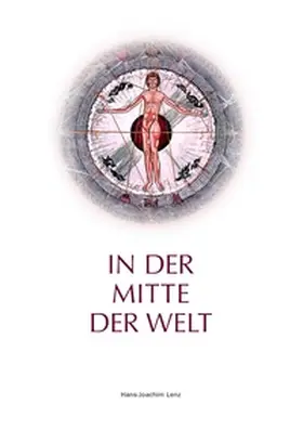Lenz |  In der Mitte der Welt | Buch |  Sack Fachmedien
