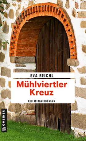 Reichl |  Mühlviertler Kreuz | Buch |  Sack Fachmedien