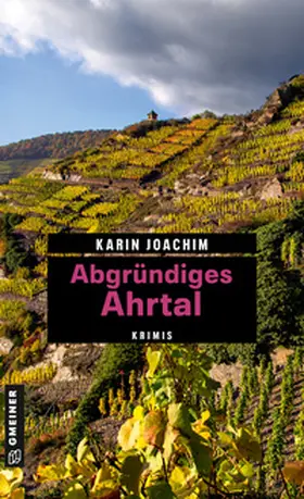 Joachim |  Abgründiges Ahrtal | Buch |  Sack Fachmedien