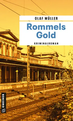 Müller |  Rommels Gold | Buch |  Sack Fachmedien