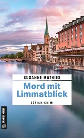 Mathies |  Mord mit Limmatblick | Buch |  Sack Fachmedien