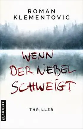 Klementovic |  Wenn der Nebel schweigt | Buch |  Sack Fachmedien