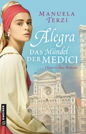 Terzi | Alegra - Das Mündel der Medici | Buch | 978-3-8392-0324-8 | sack.de
