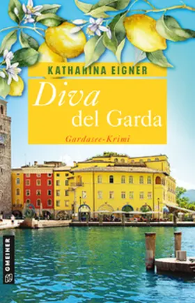 Eigner |  Diva del Garda | Buch |  Sack Fachmedien