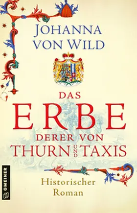 von Wild | Das Erbe derer von Thurn und Taxis | Buch | 978-3-8392-0434-4 | sack.de