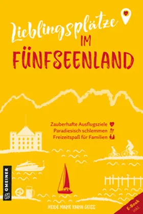 Geiss |  Lieblingsplätze im Fünfseenland | Buch |  Sack Fachmedien