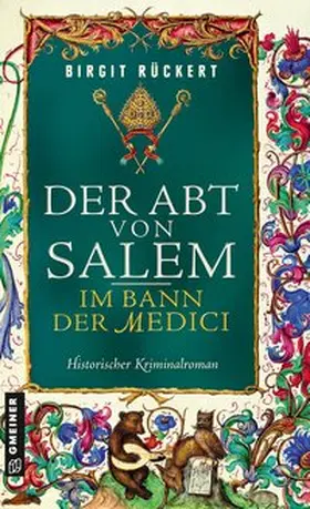 Rückert |  Der Abt von Salem - Im Bann der Medici | Buch |  Sack Fachmedien
