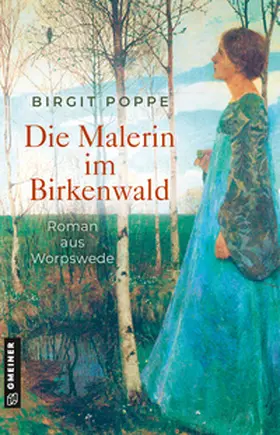 Poppe |  Die Malerin im Birkenwald | Buch |  Sack Fachmedien