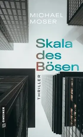 Moser | Skala des Bösen | Buch | 978-3-8392-0904-2 | www2.sack.de