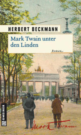 Beckmann |  Mark Twain unter den Linden | Buch |  Sack Fachmedien