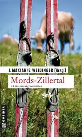 Maxian / Weidinger |  Mords-Zillertal | Buch |  Sack Fachmedien
