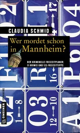 Schmid |  Wer mordet schon in Mannheim? | Buch |  Sack Fachmedien