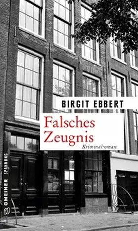 Ebbert | Falsches Zeugnis | Buch | 978-3-8392-1696-5 | sack.de