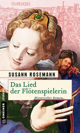 Rosemann |  Das Lied der Flötenspielerin | Buch |  Sack Fachmedien