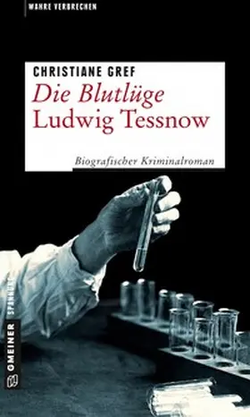 Gref |  Die Blutlüge - Ludwig Tessnow | Buch |  Sack Fachmedien