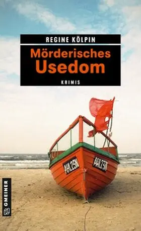 Kölpin | Mörderisches Usedom | Buch | 978-3-8392-2062-7 | www2.sack.de