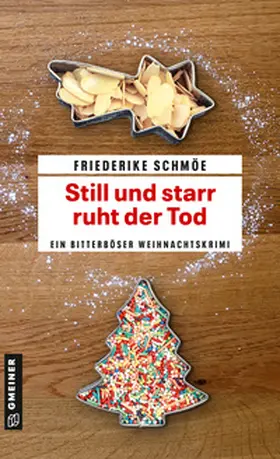 Schmöe | Still und starr ruht der Tod | Buch | 978-3-8392-2182-2 | www2.sack.de