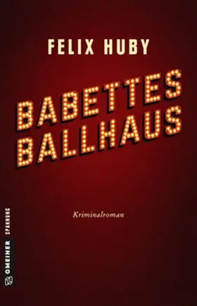 Huby |  Babettes Ballhaus | Buch |  Sack Fachmedien