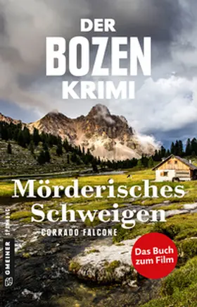 Falcone |  Der Bozen-Krimi: Mörderisches Schweigen - Gegen die Zeit | Buch |  Sack Fachmedien