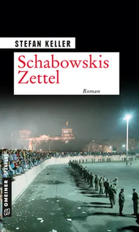 Keller | Schabowskis Zettel | Buch | 978-3-8392-2395-6 | sack.de