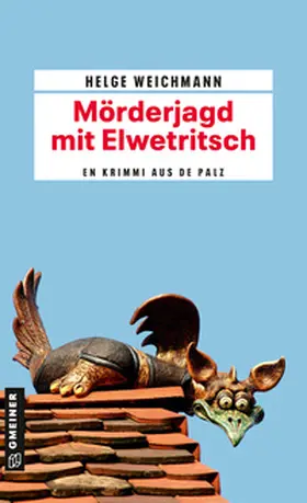 Weichmann |  Mörderjagd mit Elwetritsch | Buch |  Sack Fachmedien