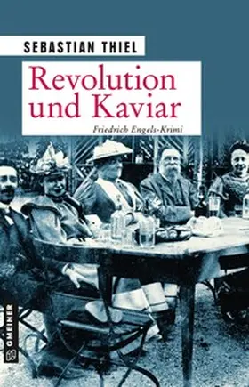 Thiel | Revolution und Kaviar | Buch | 978-3-8392-2648-3 | www2.sack.de