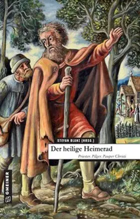 Blanz / Fischer / Teyke |  Der heilige Heimerad | Buch |  Sack Fachmedien