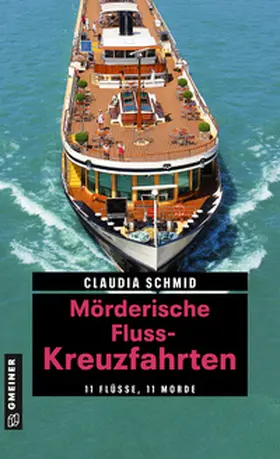 Schmid |  Mörderische Fluss-Kreuzfahrten | Buch |  Sack Fachmedien