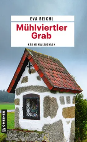 Reichl |  Mühlviertler Grab | Buch |  Sack Fachmedien