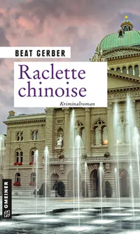 Gerber |  Raclette chinoise | Buch |  Sack Fachmedien