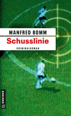 Bomm |  Schusslinie | eBook | Sack Fachmedien