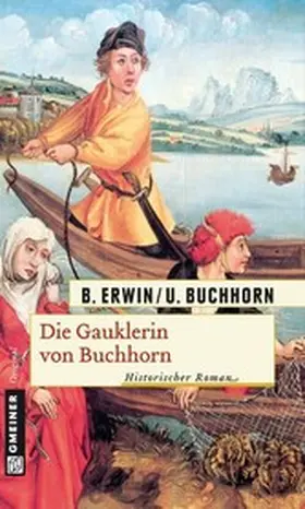 Erwin / Buchhorn |  Die Gauklerin von Buchhorn | eBook | Sack Fachmedien