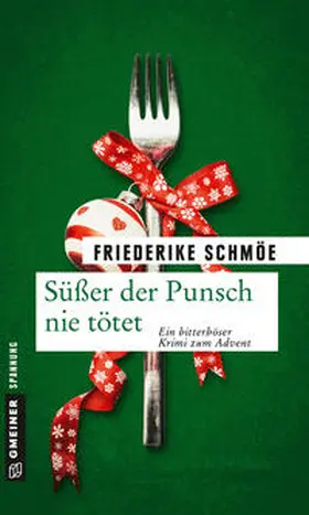 Schmöe | Süßer der Punsch nie tötet | E-Book | sack.de