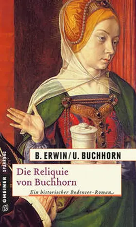 Erwin / Buchhorn |  Die Reliquie von Buchhorn | eBook | Sack Fachmedien