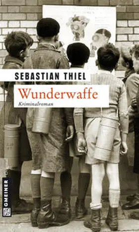 Thiel |  Wunderwaffe | eBook | Sack Fachmedien