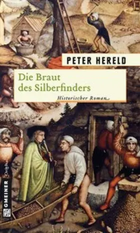 Hereld |  Die Braut des Silberfinders | eBook | Sack Fachmedien