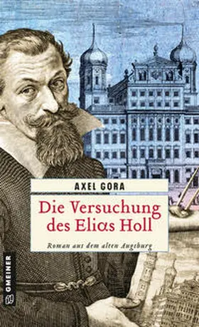 Gora |  Die Versuchung des Elias Holl | eBook | Sack Fachmedien