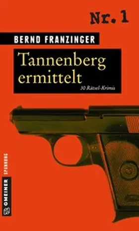 Franzinger |  Tannenberg ermittelt | eBook | Sack Fachmedien