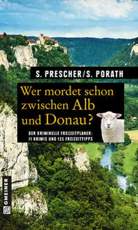 Prescher / Porath | Wer mordet schon zwischen Alb und Donau? | E-Book | sack.de