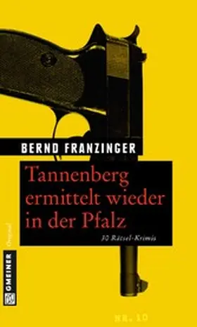 Franzinger |  Tannenberg ermittelt wieder in der Pfalz | eBook | Sack Fachmedien