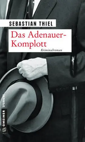 Thiel | Das Adenauer-Komplott | E-Book | www2.sack.de