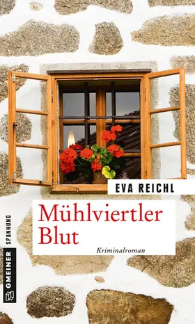 Reichl |  Mühlviertler Blut | eBook | Sack Fachmedien